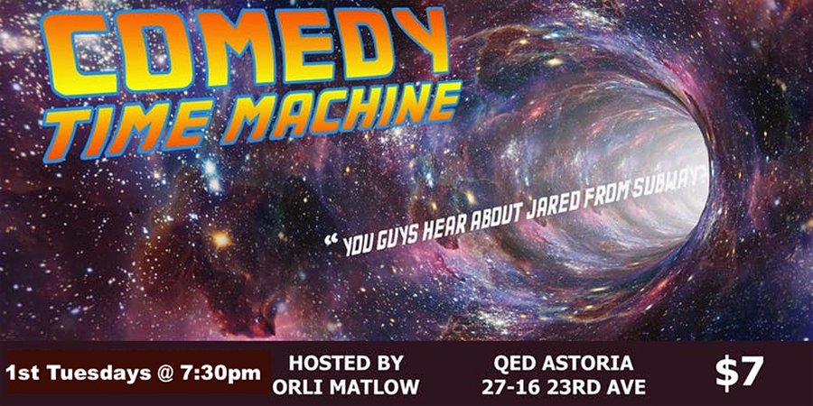 Orli Matlow: "Comedy Time Machine"